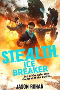 S.T.E.A.L.T.H.: Ice Breaker: Book 2