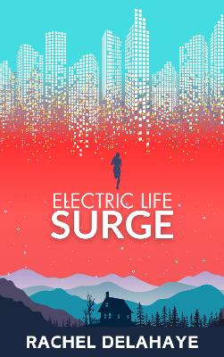 Electric Life: Surge
