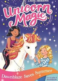 Unicorn Magic: Dawnblaze Saves Summer: Series 1, Book 1
