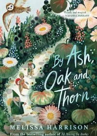 By Ash, Oak and Thorn