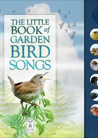 The Little Book of Garden Bird Songs