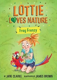 Lottie Loves Nature: Frog Frenzy