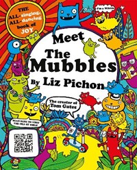 Meet the Mubbles