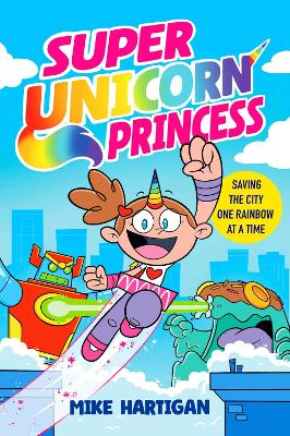Super Unicorn Princess: Volume 1