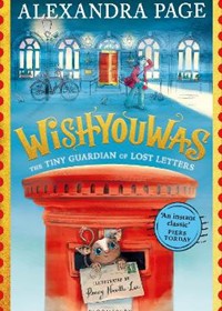 Wishyouwas: The tiny guardian of lost letters