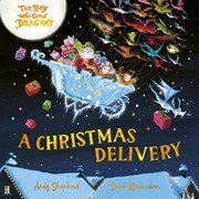 The Boy Who Grew Dragons: A Christmas Delivery: A festive picture book from the creator of the best-selling 'The Boy Who Grew Dragons'