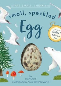 Small, Speckled Egg: with a giant fold-out map