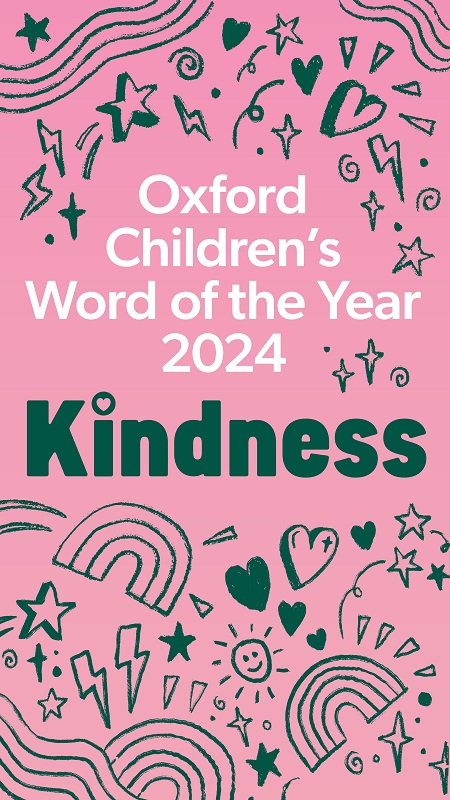 Kindness is Oxford Children's Word of the Year for 2024