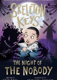 Skeleton Keys: The Night of the Nobody