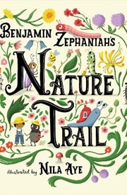 Nature Trail: A joyful rhyming celebration of the natural wonders on our doorstep