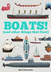 Boats!: And Other Things That Float