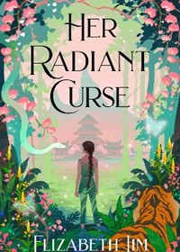 Her Radiant Curse: An enchanting fantasy, set in the same world as New York Times bestselling Six Crimson Cranes