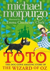 Toto: The Dog-Gone Amazing Story of the Wizard of Oz