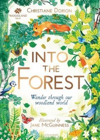The Woodland Trust: Into The Forest
