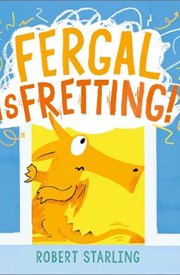 Fergal is Fretting!
