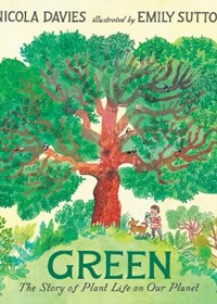 Green: The Story of Plant Life on Our Planet