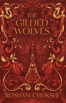 The Gilded Wolves: An astonishing historical fantasy heist