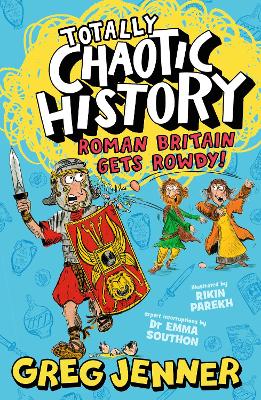 Totally Chaotic History: Roman Britain Gets Rowdy!