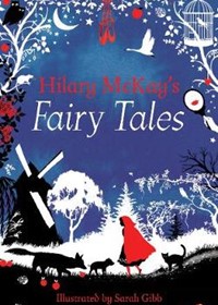 Hilary McKay's Fairy Tales