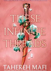 These Infinite Threads (This Woven Kingdom)