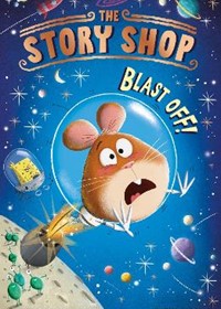 The Story Shop: Blast Off!