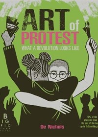 Art of Protest: What a Revolution Looks Like
