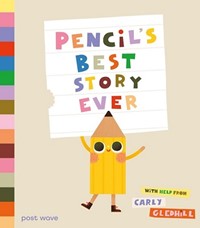 Pencil's Best Story Ever