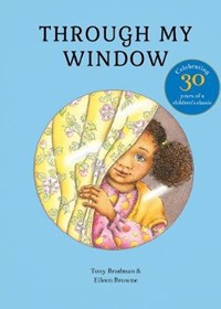 Through My Window: Celebrating 30 years of a children's classic