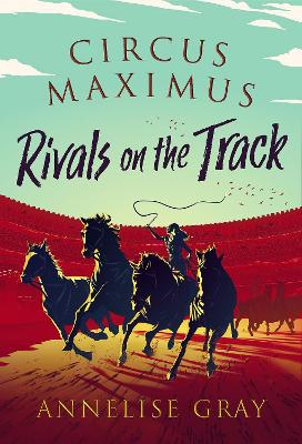 Circus Maximus: Rivals On the Track: An Ancient Roman Adventure