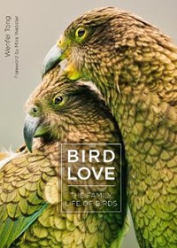 Bird Love: The Family Life of Birds