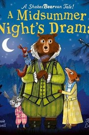 A Midsummer Night's Drama: A book at bedtime for little bards!