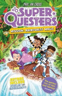 SuperQuesters Mission: Rainforest Magic