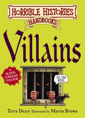 Horrible Histories Handbooks: Villains