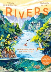 Rivers: An incredible journey from source to sea