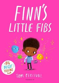 Finn's Little Fibs: A Big Bright Feelings Book