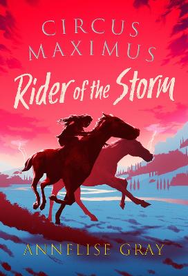 Circus Maximus: Rider of the Storm: An Ancient Roman adventure