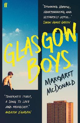 Glasgow Boys: 'Tenderness itself, a song to love and friendship.' Andrew O'Hagan