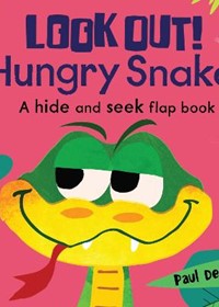 Look Out! Hungry Snake (Look Out! Hungry Animals)