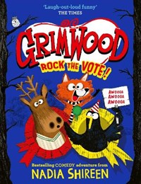 Grimwood: Rock the Vote!: the perfect laugh-out-loud summer holiday read!: Volume 5