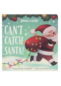 Can't Catch Santa!: Peek & Pop