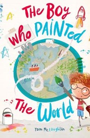 The Boy Who Painted The World
