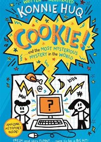 Cookie! (Book 3): Cookie and the Most Mysterious Mystery in the World
