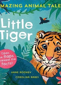 Amazing Animal Tales: Little Tiger