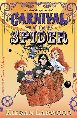 Carnival of the Spider: BLUE PETER BOOK AWARD-WINNING AUTHOR