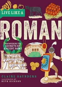 Live Like A Roman