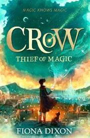 Crow: Thief of Magic