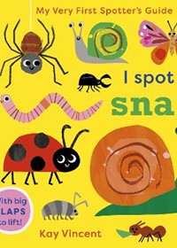 National Trust: My Very First Spotter's Guide: I Spot a Snail