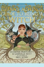 Tiffany Aching's Guide to Being A Witch