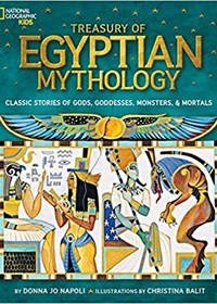 Treasury Of Egyptian Mythology: Classic Stories of Gods, Goddesses, Monsters & Mortals