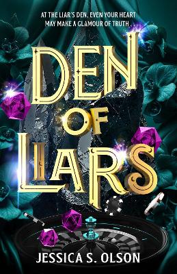 Den of Liars: Caraval meets Kingdom of the Wicked in a sinfully indulgent heist romantasy